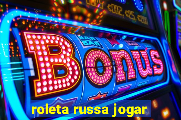 roleta russa jogar